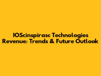IOScinspirasc Technologies Revenue: Trends & Future Outlook