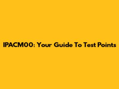 IPACM00: Your Guide To Test Points