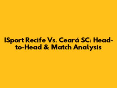 ISport Recife Vs. Ceará SC: Head-to-Head & Match Analysis