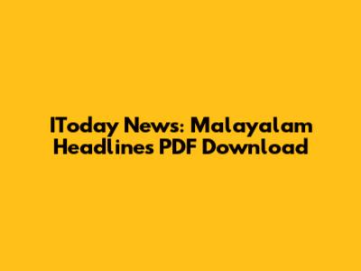 IToday News: Malayalam Headlines PDF Download