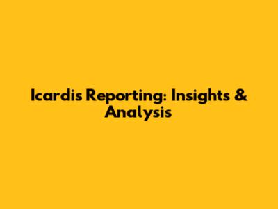 Icardi's Reporting: Insights & Analysis