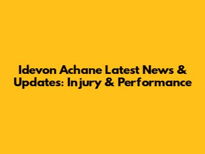 Idevon Achane Latest News & Updates: Injury & Performance