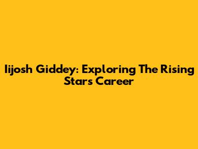 Iijosh Giddey: Exploring The Rising Star's Career