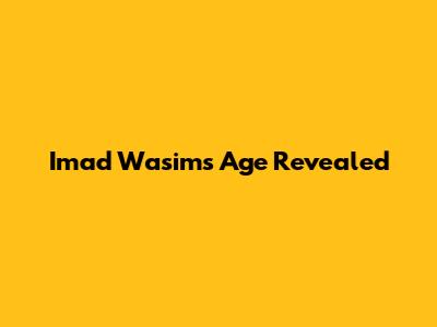 Imad Wasim's Age Revealed