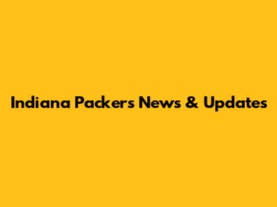 Indiana Packers News & Updates