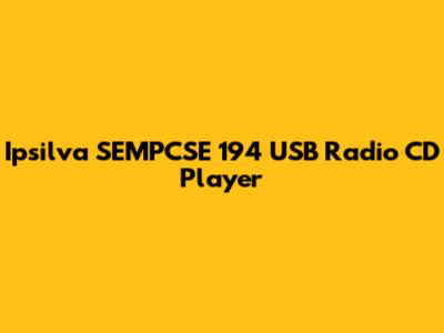 Ipsilva SEMPCSE 194 USB Radio CD Player