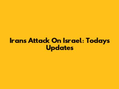 Iran's Attack On Israel: Today's Updates