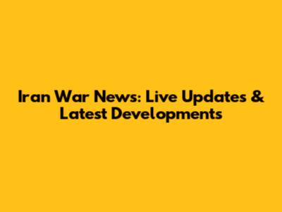 Iran War News: Live Updates & Latest Developments