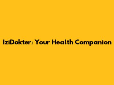 IziDokter: Your Health Companion