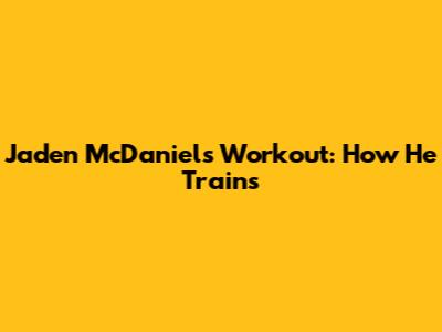 Jaden McDaniels Workout: How He Trains