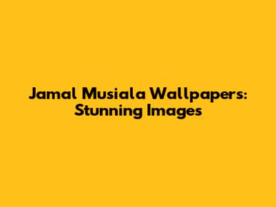 Jamal Musiala Wallpapers: Stunning Images