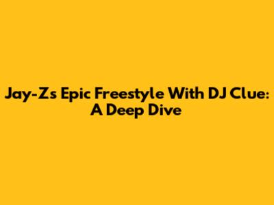 Jay-Z's Epic Freestyle With DJ Clue: A Deep Dive