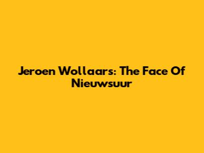 Jeroen Wollaars: The Face Of Nieuwsuur