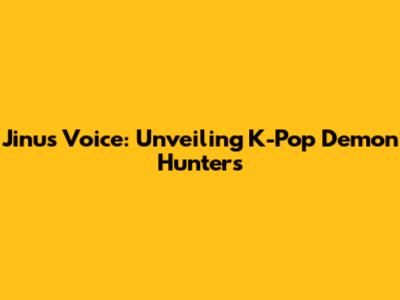 Jinu's Voice: Unveiling K-Pop Demon Hunters