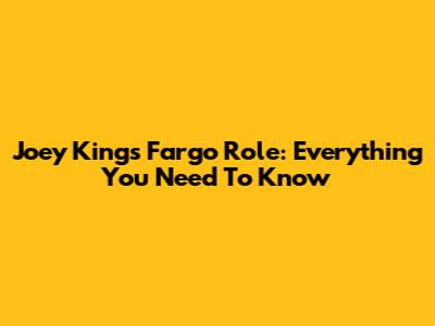 Joey King's Fargo Role: Everything You Need To Know