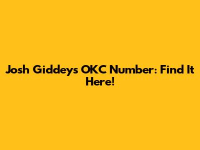 Josh Giddey's OKC Number: Find It Here!