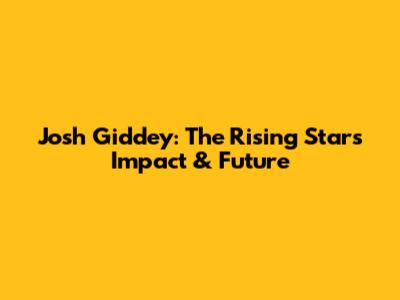 Josh Giddey: The Rising Star's Impact & Future