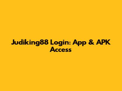 Judiking88 Login: App & APK Access