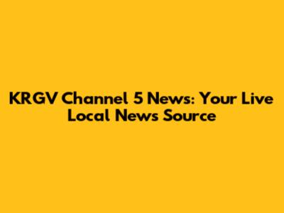 KRGV Channel 5 News: Your Live Local News Source