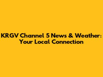 KRGV Channel 5 News & Weather: Your Local Connection