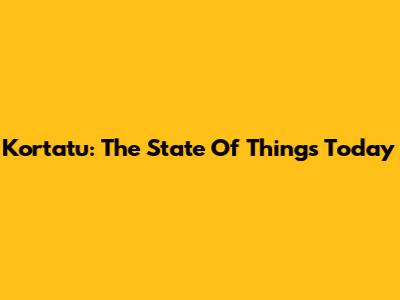 Kortatu: The State Of Things Today