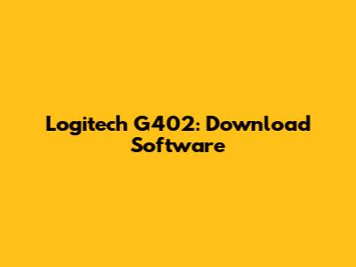 Logitech G402: Download Software