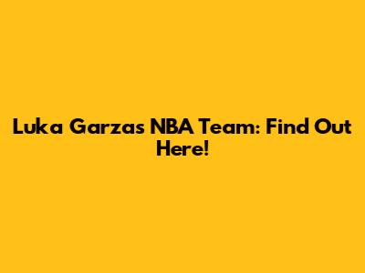 Luka Garza's NBA Team: Find Out Here!