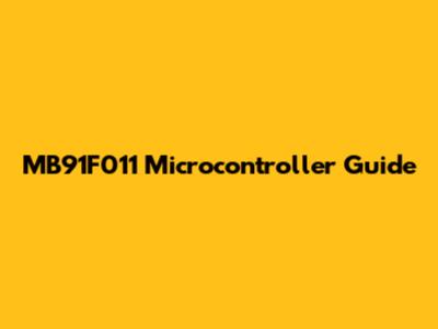 MB91F011 Microcontroller Guide