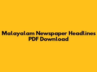 Malayalam Newspaper Headlines PDF Download