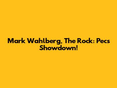 Mark Wahlberg, The Rock: Pecs Showdown!