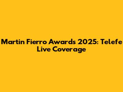 Martin Fierro Awards 2025: Telefe Live Coverage