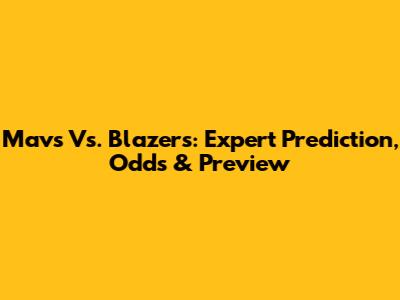 Mavs Vs. Blazers: Expert Prediction, Odds & Preview