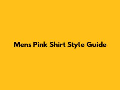 Men's Pink Shirt Style Guide