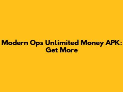 Modern Ops Unlimited Money APK: Get More