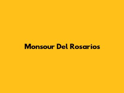Monsour Del Rosario's 