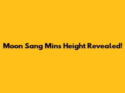 Moon Sang Min's Height Revealed!