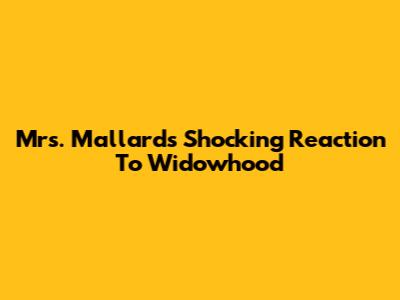 Mrs. Mallard's Shocking Reaction To Widowhood