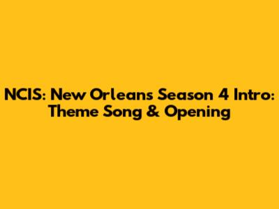 NCIS: New Orleans Season 4 Intro: Theme Song & Opening