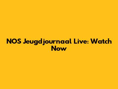NOS Jeugdjournaal Live: Watch Now