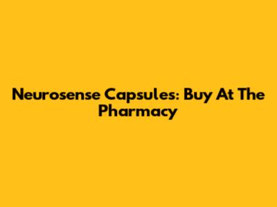 Neurosense Capsules: Buy At The Pharmacy