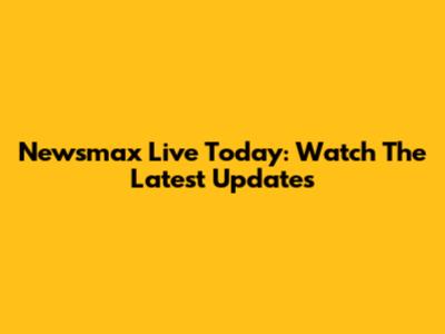 Newsmax Live Today: Watch The Latest Updates