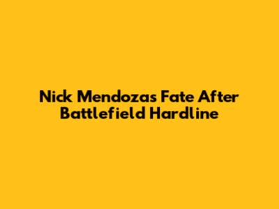 Nick Mendoza's Fate After Battlefield Hardline