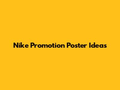 Nike Promotion Poster Ideas