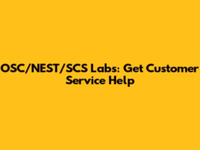 OSC/NEST/SCS Labs: Get Customer Service Help