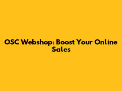 OSC Webshop: Boost Your Online Sales