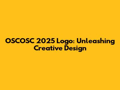OSCOSC 2025 Logo: Unleashing Creative Design