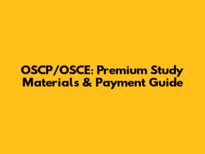 OSCP/OSCE: Premium Study Materials & Payment Guide