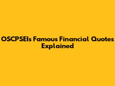 OSCPSEI's Famous Financial Quotes Explained