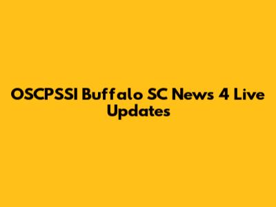 OSCPSSI Buffalo SC News 4 Live Updates