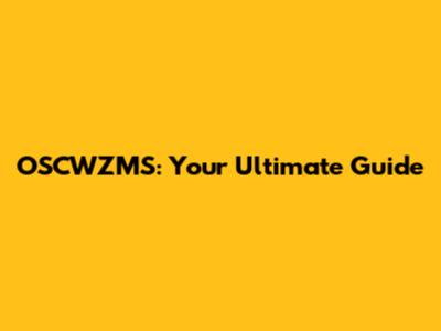 OSCWZMS: Your Ultimate Guide